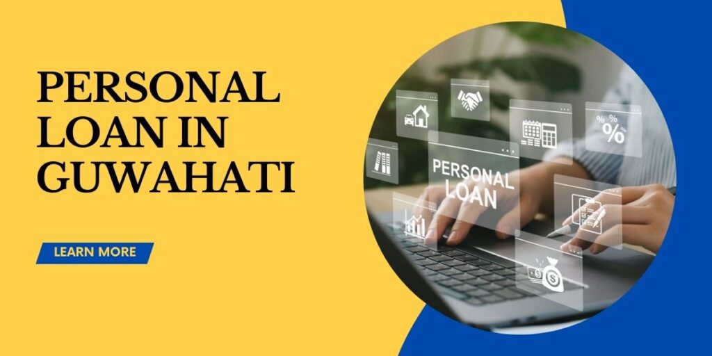 Personal loan in Guwahati